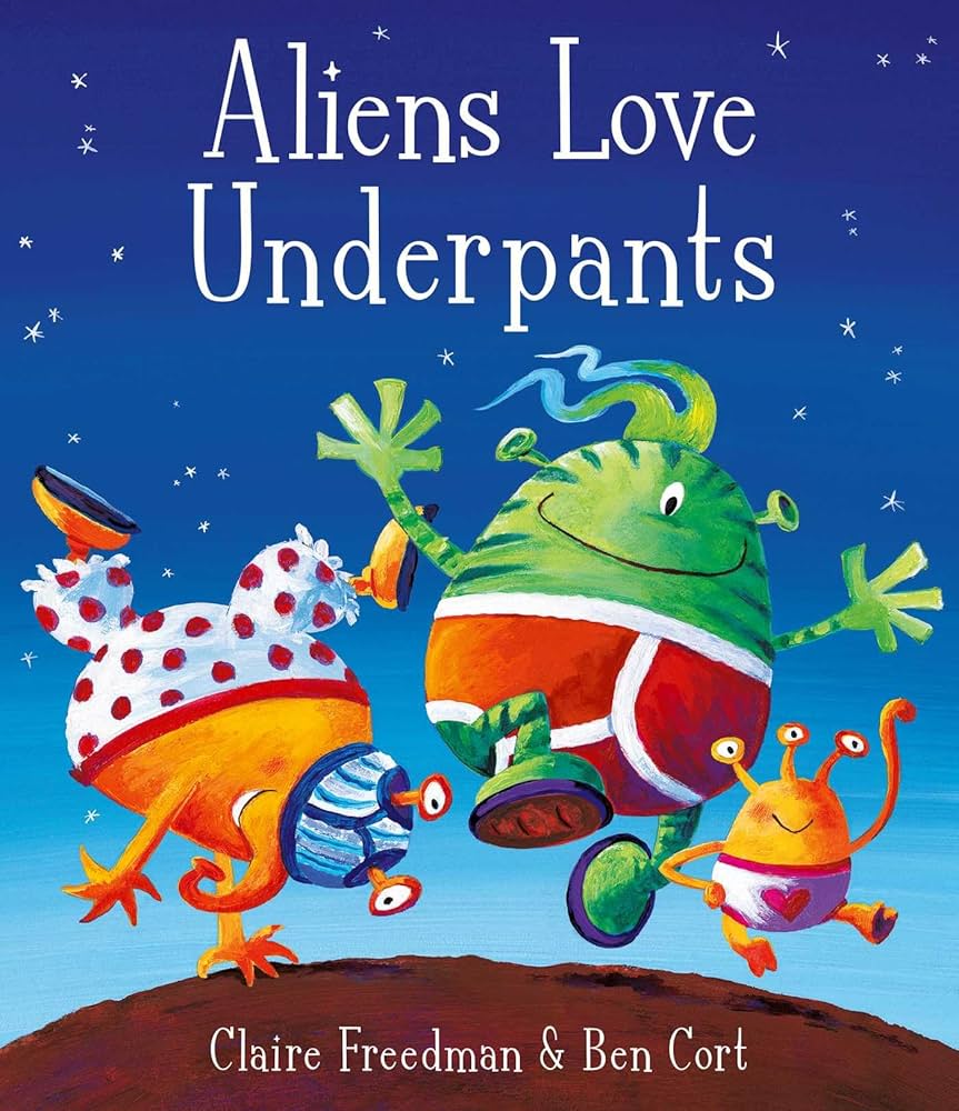 Image of Aliens Love Underpants!