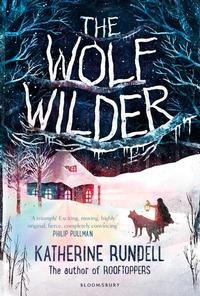 Image of The Wolf Wilder  by Katherine Rundell