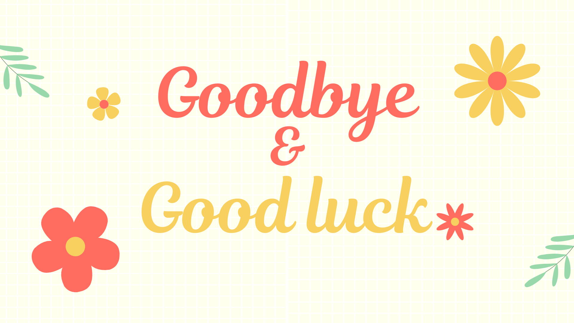 Image of Goodbye & Good luck