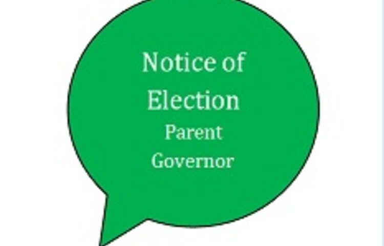Image of Notice of Election - Parent Governor