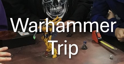 Image of Warhammer Trip