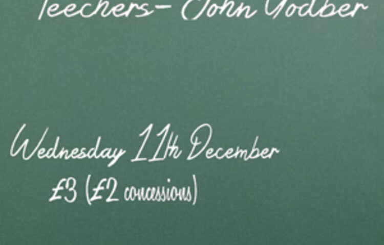 Image of Student Performance 'Teechers' by John Godber