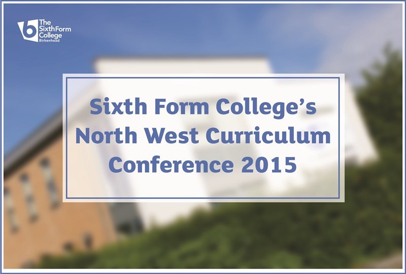 Image of The Sixth Form College - Birkenhead hosts the Sixth Form College’s North West Curriculum Conference