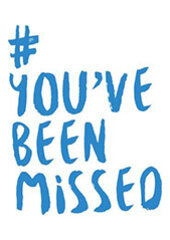 You've Been Missed