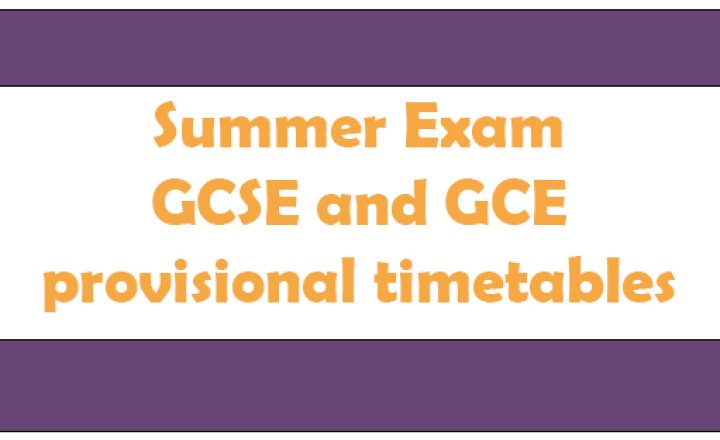 Image of Summer Exam GCSE and GCE provisional timetables