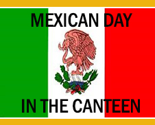 Image of May 5th - Mexican Day in Canteen