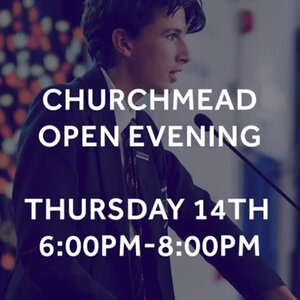 Image of CHURCHMEAD OPEN EVENING - THURSDAY 14TH - 6:00-8:00PM