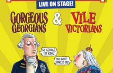Image of Horrible Histories - 'Gorgeous Georgians and Vile Victorians'