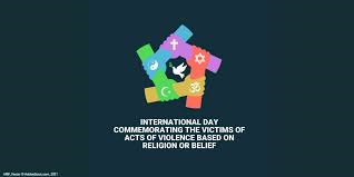 Image of  International day commemorating the victims of acts of violence based on religion or belief