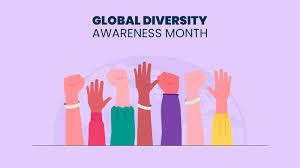 Image of Global diversity awareness month.