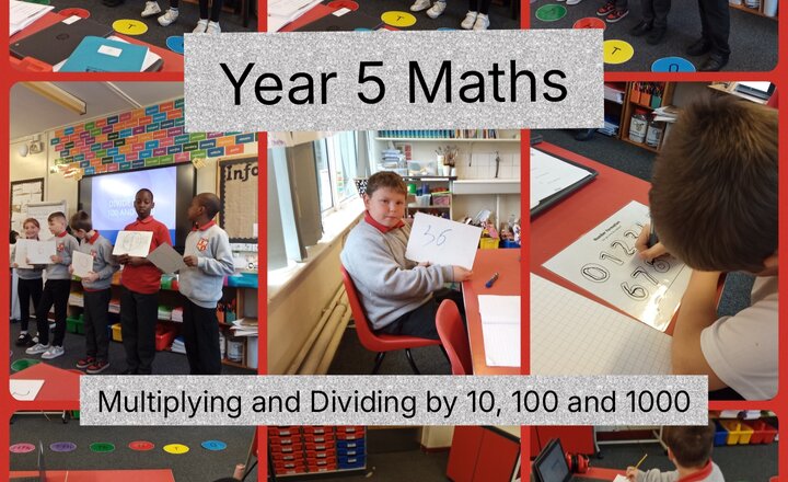 Image of Year 5 Maths - Multiplying and Dividing By 10, 100 and 1000
