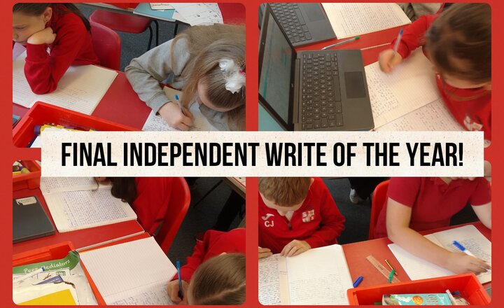 Image of Year 5 English - Final Independent Write of the Year!