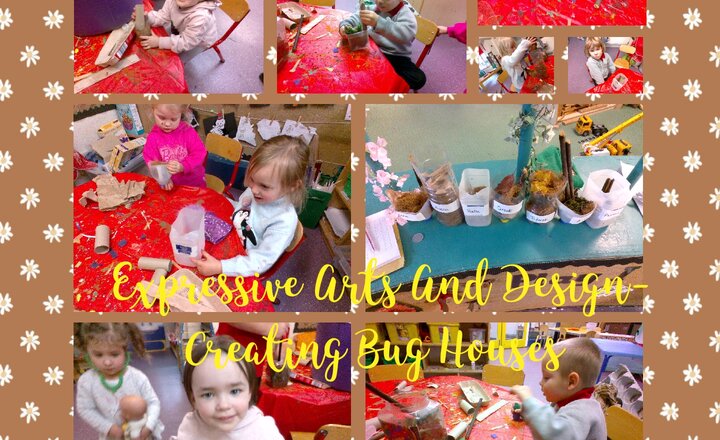 Image of Pre-School - Expressive Arts And Design- Creating Bug Houses