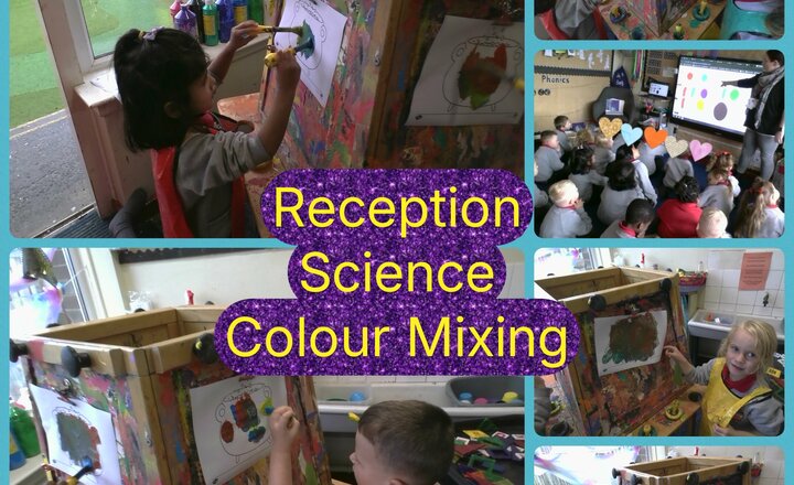Image of Reception- Science- Colour Mixing
