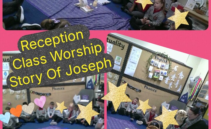 Image of Reception- Class Worship- Story of Joseph
