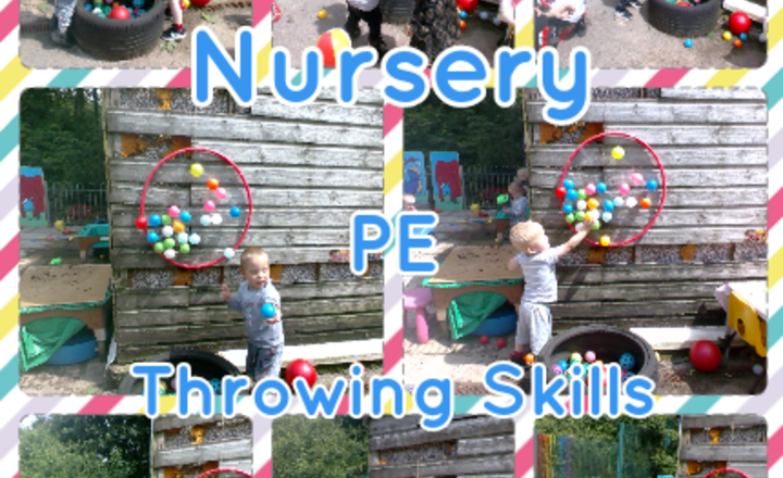 Image of Nursery - PE - Throwing Skills 