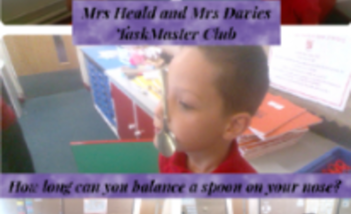 Image of Mrs Heald and Mrs Davies TaskMaster Club - Can You Balance a Spoon On Your Nose?