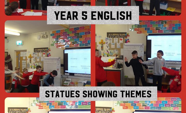 Image of Year 5 English - Drama Skills: Statues to Show Themes