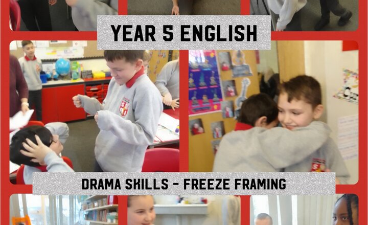 Image of Year 5 English - Drama Skills: Freeze Framing