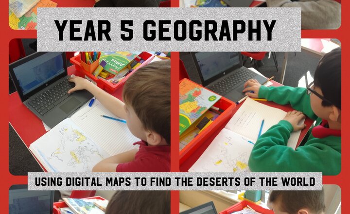 Image of Year 5 Geography - Using Digital Maps to Locate the Deserts of the World