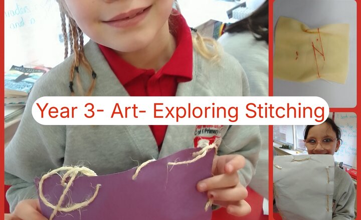 Image of Year 3 - Art - Exploring Stitching