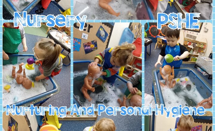 Image of Nursery - PSHE - Nurturing And Personal Hygiene
