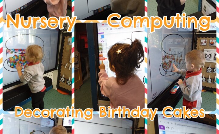 Image of Nursery - Computing - Decorating Birthday Cakes