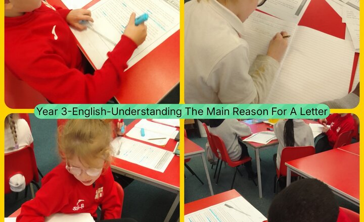 Image of Year 3 - English - Understanding The Main Reasons For A Letter