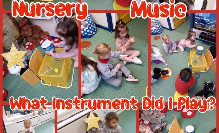 Image of Nursery - Music - What Instrument Did I play?