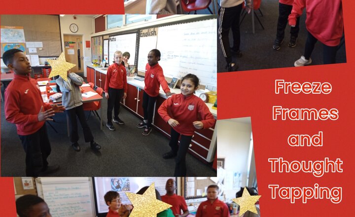 Image of Year 5 English: Freeze Frames and Thought Tapping