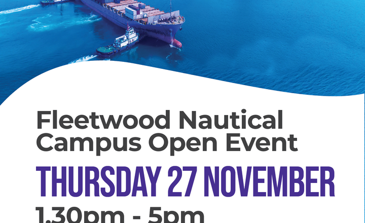 Image of Blackpool and The Fylde College Open Event - Fleetwood Nautical Campus