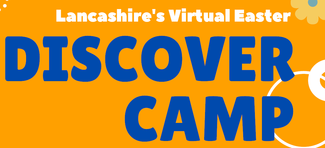 Image of Lancashire's Virtual Easter Discover Camp