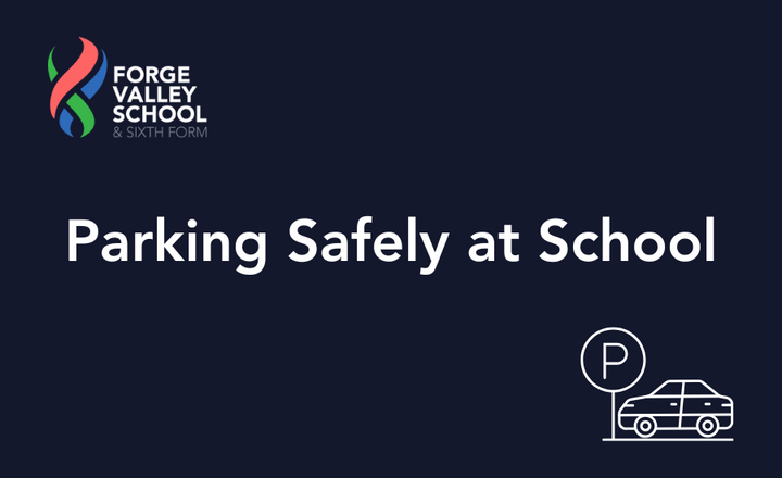 Image of Parking Safely at Forge Valley