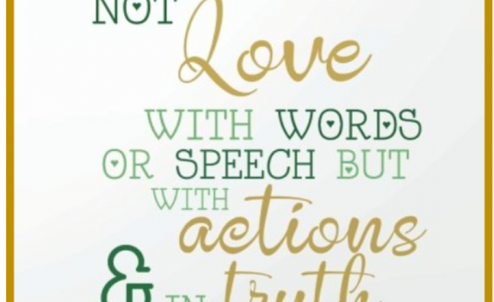 Image of Let us not love with words or speech but with actions and in truth 1 John 3:18