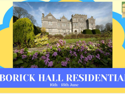 Image of Borwick Hall Residential 2025 - 16.6.25 day one updates including photos!