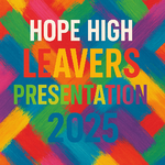 Image of Hope High Leavers Presentation 2025