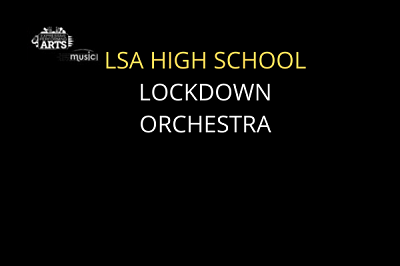 Image of LSA students create Lockdown Orchestra Performance (Elton John Cover)