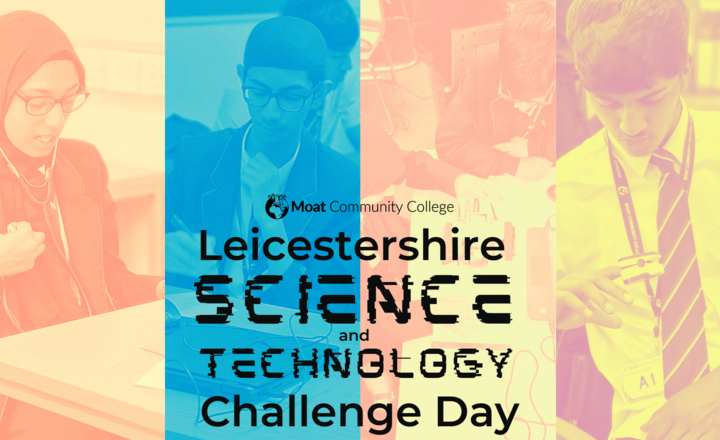 Image of Moat students compete in Leicestershire Science and Technology Challenge Day