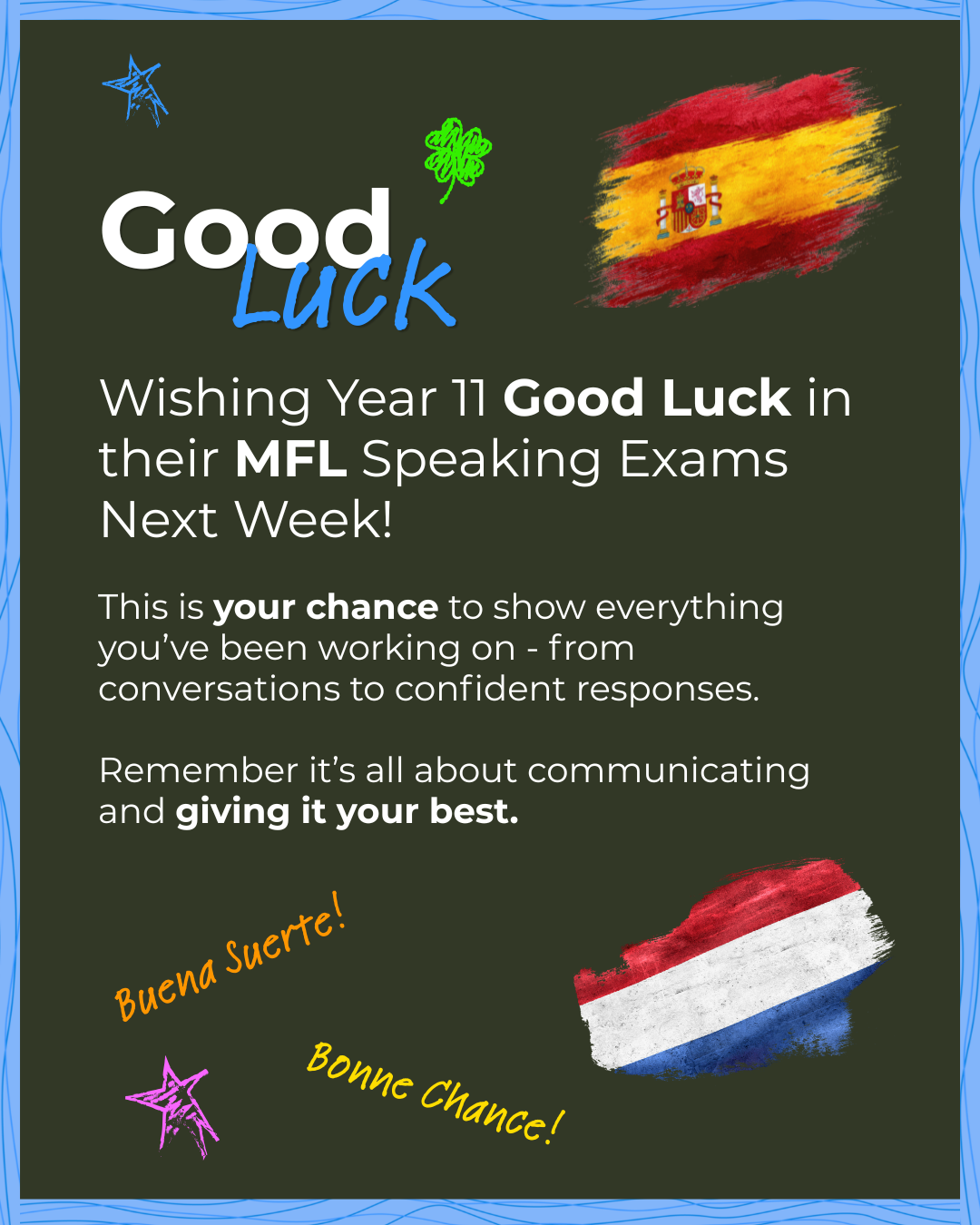 An image of a blackboard with a blue frame. The words ‘Good Luck’ appear on the blackboard along with images of the Spanish and French flags. Written on the board are the phrases: ‘Buena Suerte!’ and ‘Bonne Chance!’. 