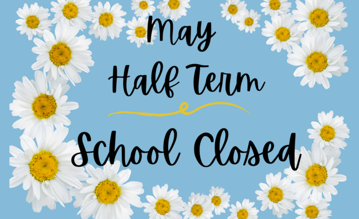 Image of May Half Term - School Closed