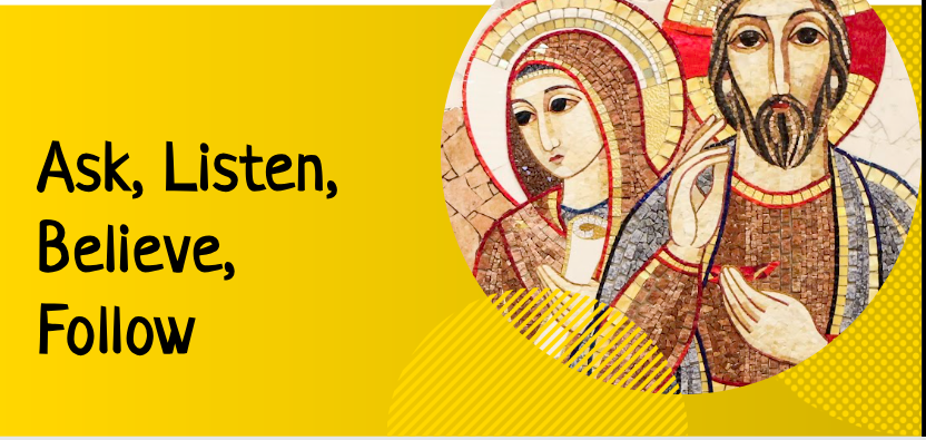 Image of "Ask, listen, believe, follow..."
