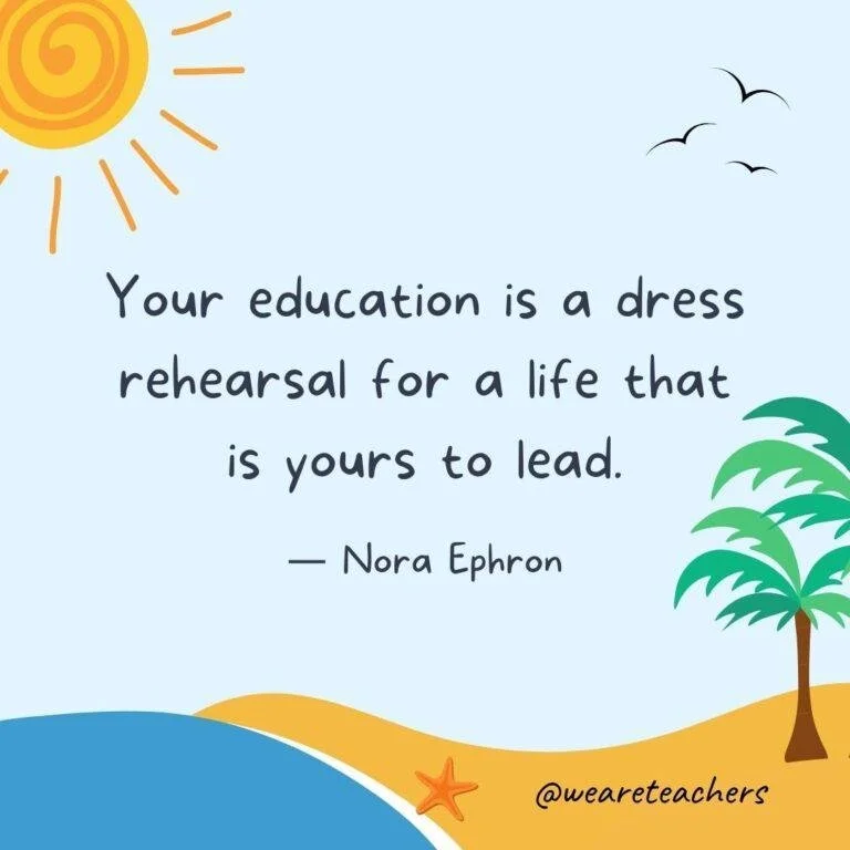 Image of 'Your education is a dress rehearsal for a life that is yours to lead.' - Nora Ephron This week in Year 2…
