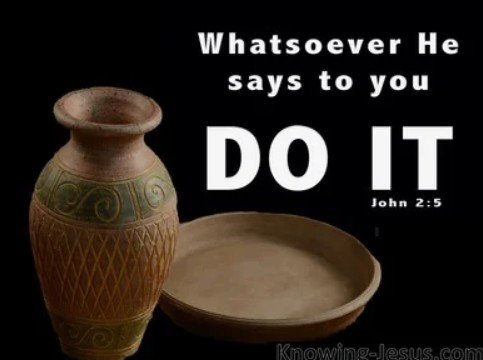 Image of 'Whatsoever He says to you, do it.' John 2:5