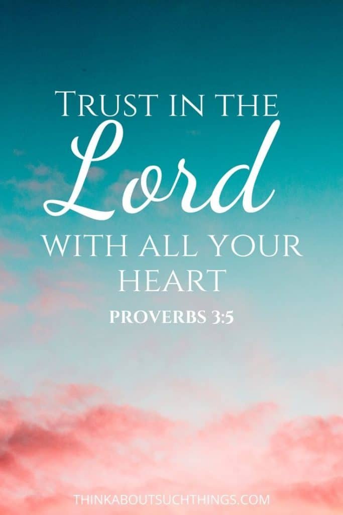 Image of 'Trust in the Lord with all your heart' (Proverbs 3:5)