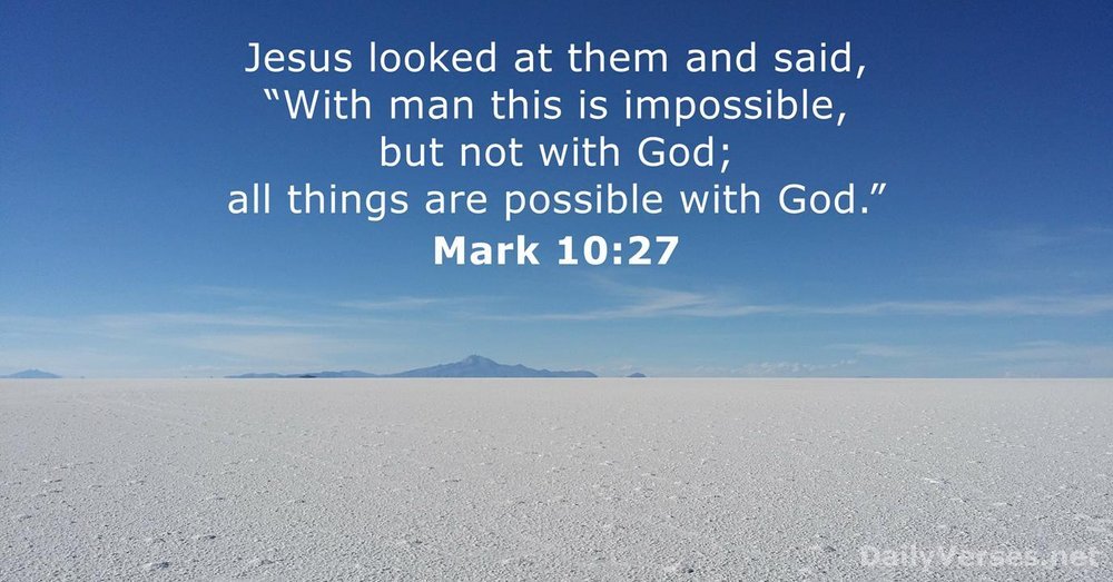 Image of "...all things are possible with God." Mark 10:27