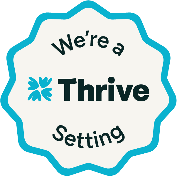 We’re a Thrive Setting