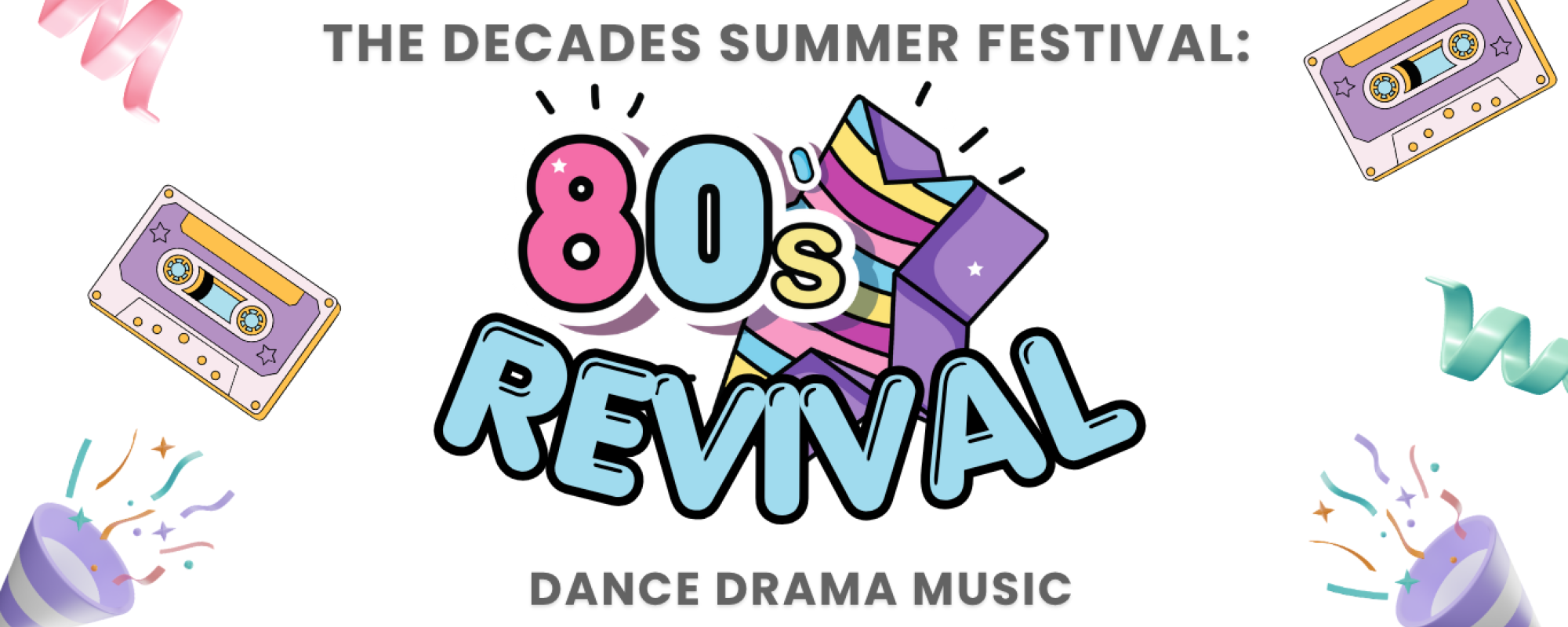 Decades summer festival: 80s Revival