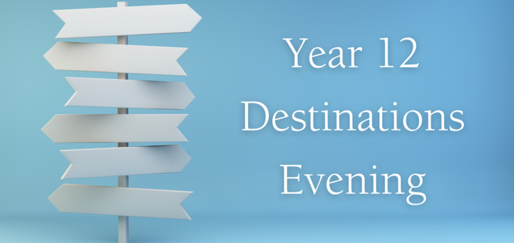 Image of Year 12 Destinations Evening