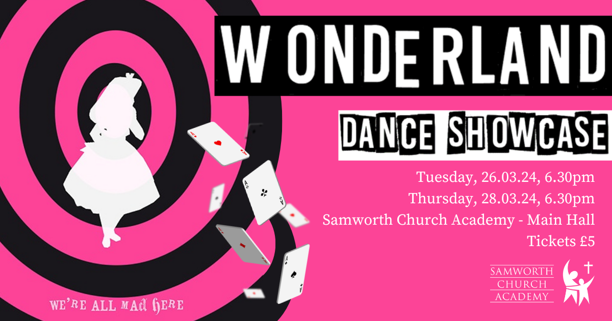 Wonderland Dance Showcase at Samworth Church Academy