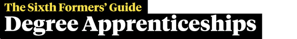 Image of The Sixth Formers' Guide to Degree Apprenticeships 2026